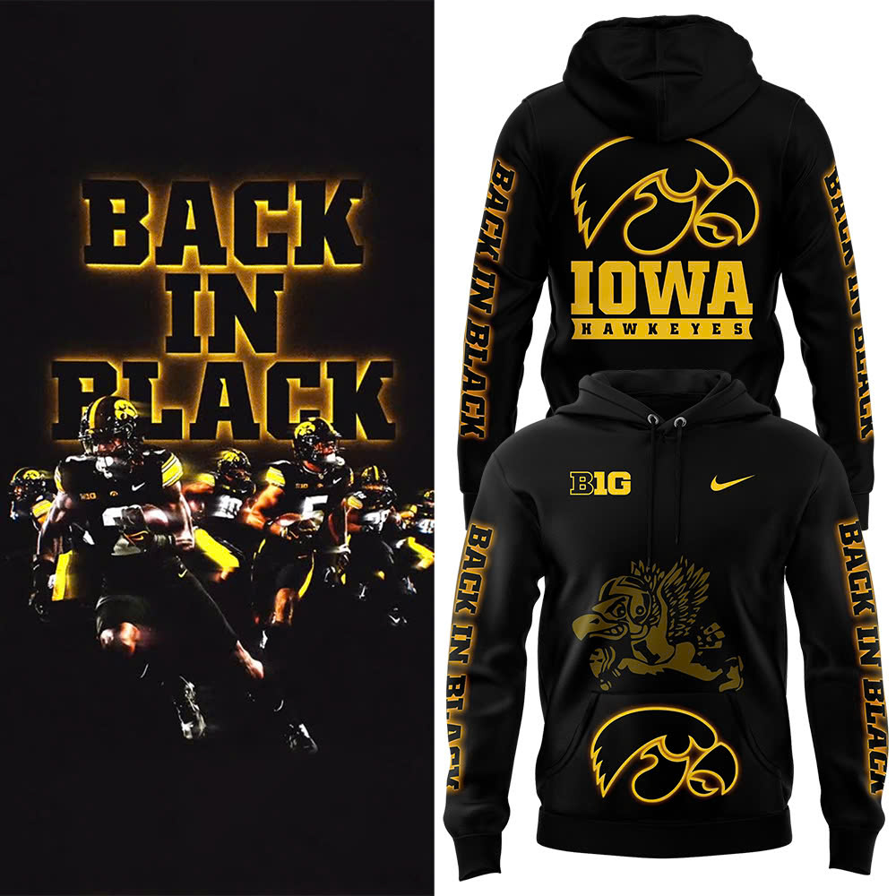 Back In Black Iowa Hawkeye Football Club Fleece Pullover Hoodie - Famjoys Back In Black Iowa Hawkeye Football Club Fleece Pullover Hoodie - Famjoys