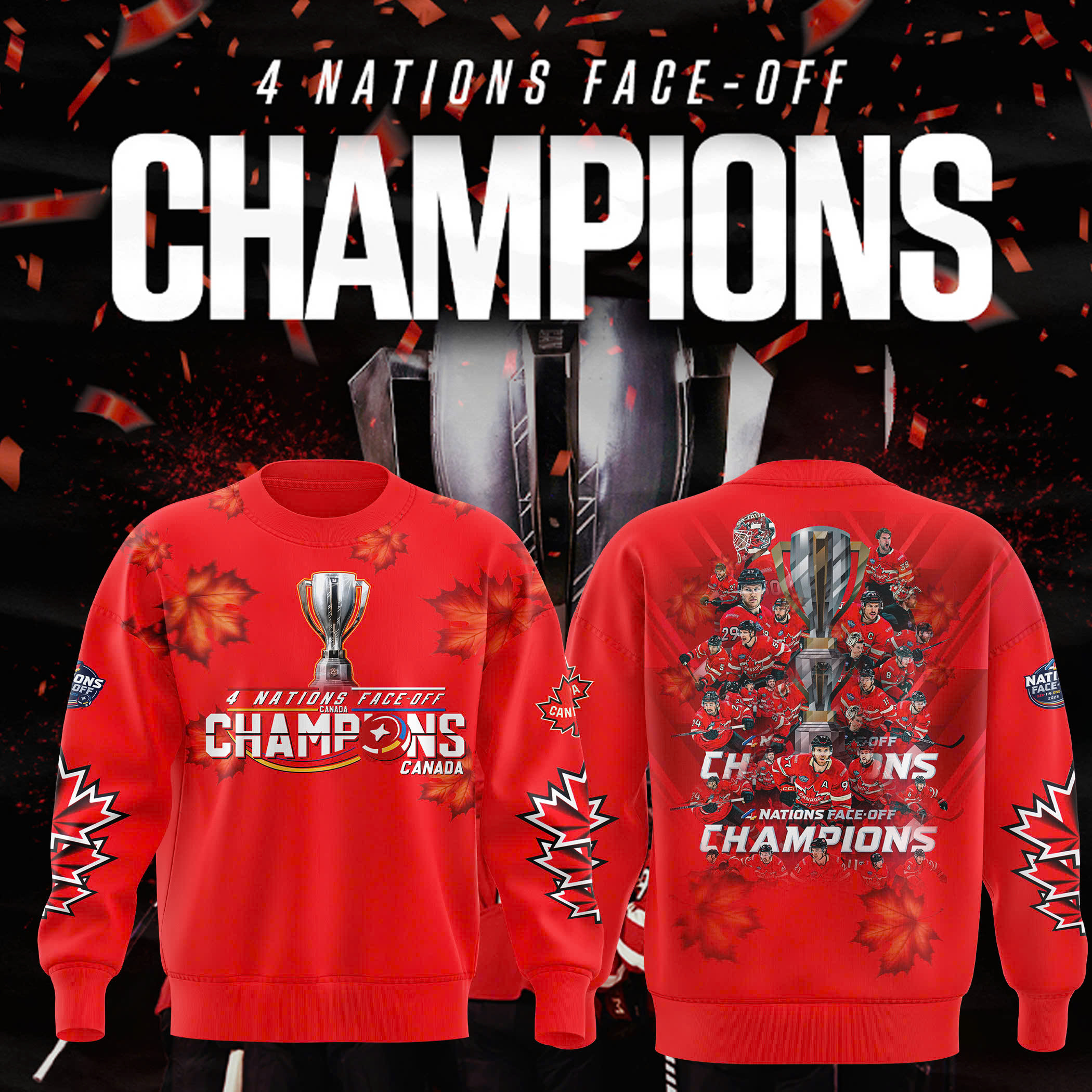 Canada Hockey 4 Nations Face-Off 2025 Champions Sweatshirt 2025 - Famjoys Canada Hockey 4 Nations Face-Off 2025 Champions Sweatshirt 2025 - Famjoys