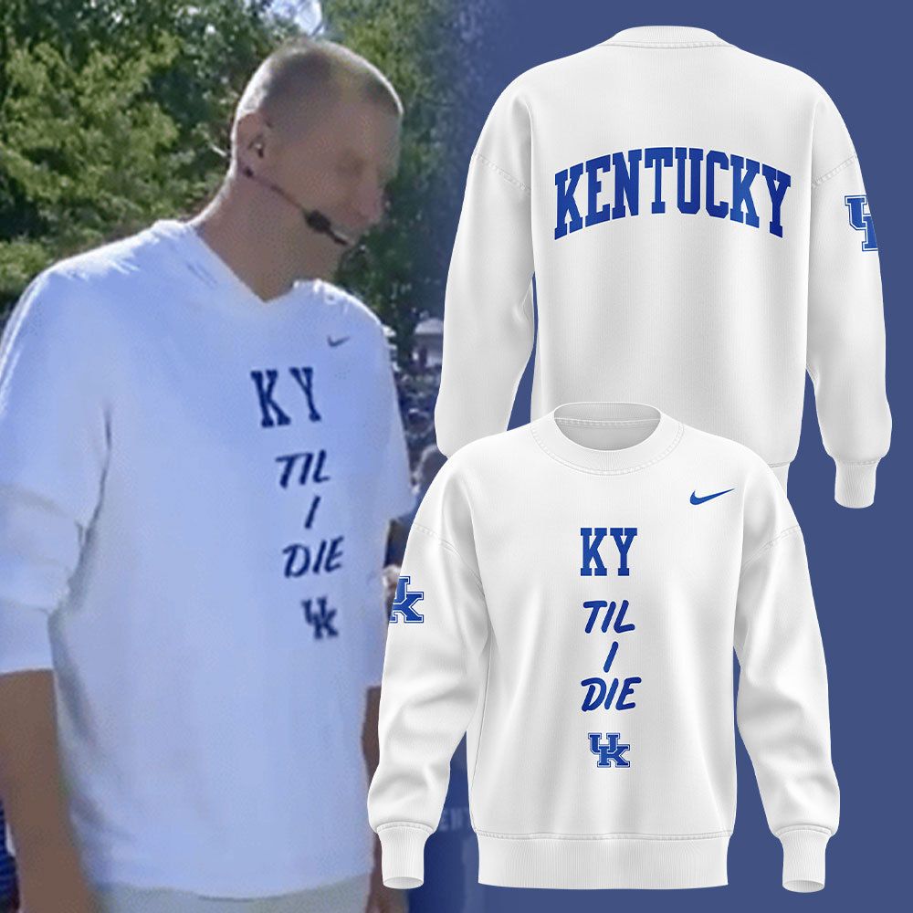 Kentucky Men's Basketball 'KY 'Til I Die' Sweatshirt - Famjoys Kentucky Men's Basketball 'KY 'Til I Die' Sweatshirt - Famjoys
