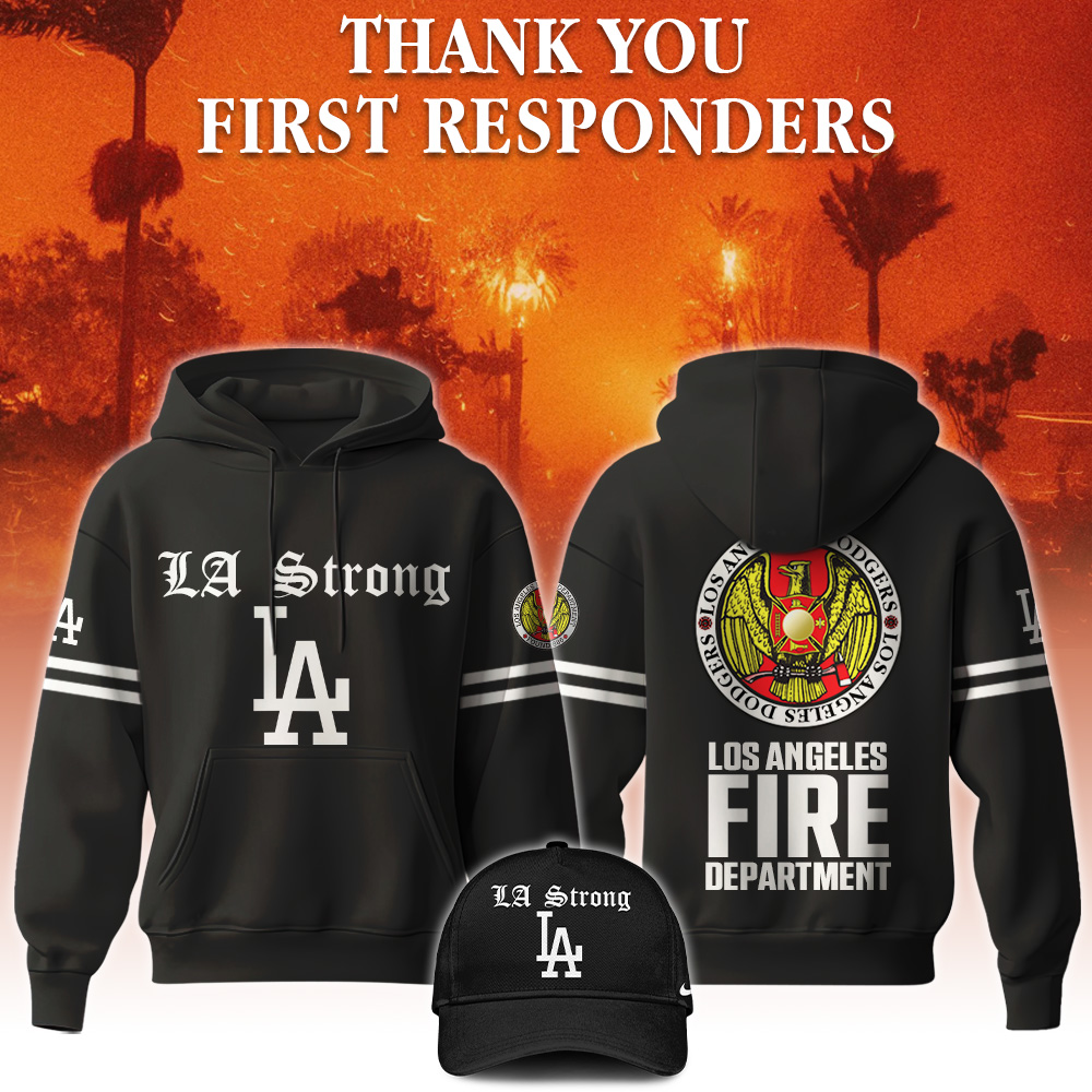 Los Angeles Dodgers LA Strong Los Angeles City Fire Depart Hoodies - Famjoys Los Angeles Dodgers LA Strong Los Angeles City Fire Depart Hoodies - Famjoys