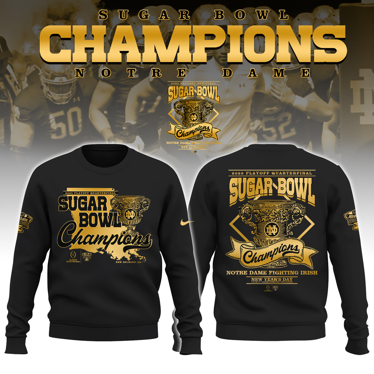 Notre Dame Fighting Irish x Sugar Bowl Champions Sweatshirt - Famjoys Notre Dame Fighting Irish x Sugar Bowl Champions Sweatshirt - Famjoys