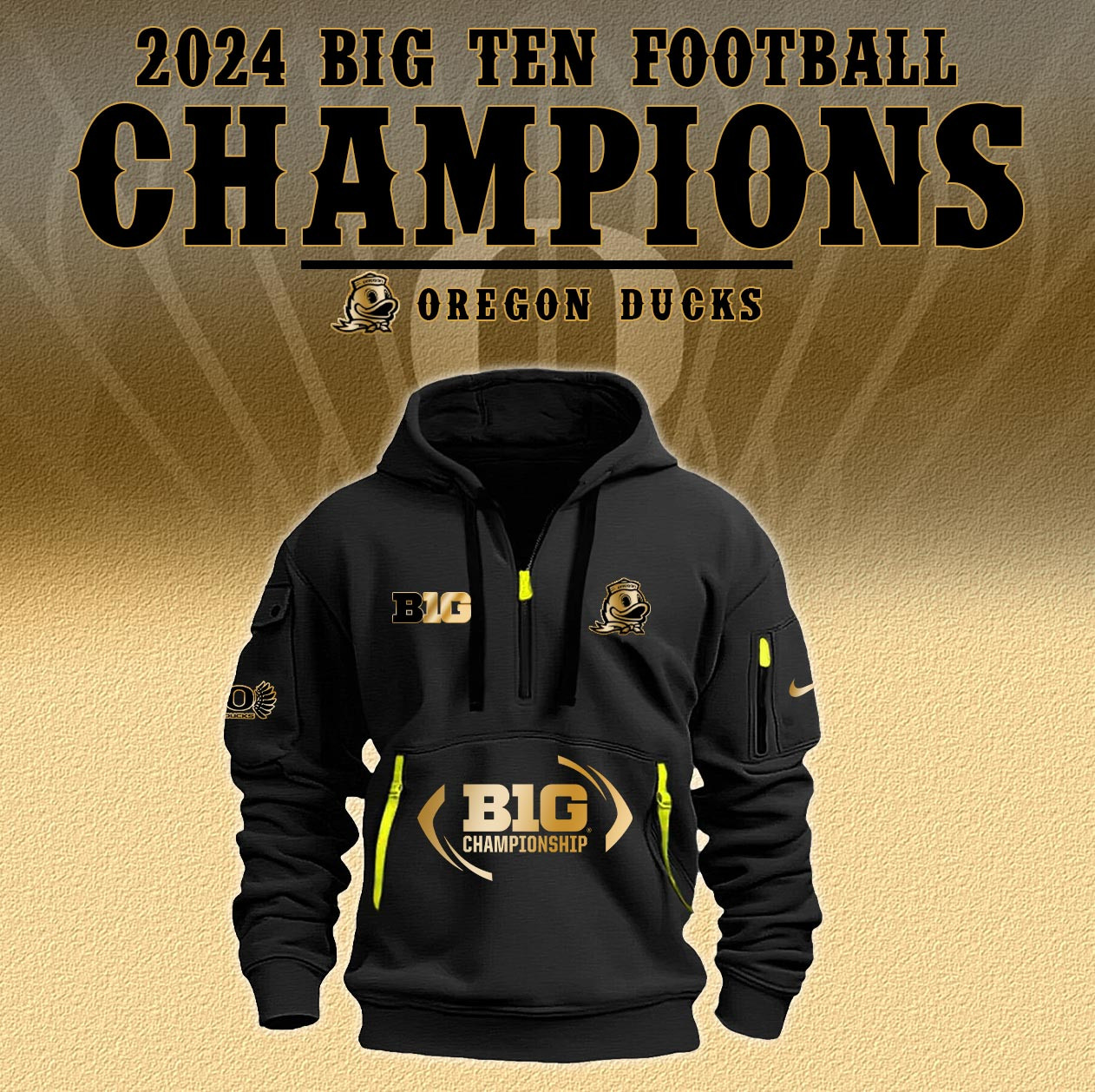 Oregon Ducks Quarter Zip Hoodie Big Ten Football Champions - Famjoys Oregon Ducks Quarter Zip Hoodie Big Ten Football Champions - Famjoys