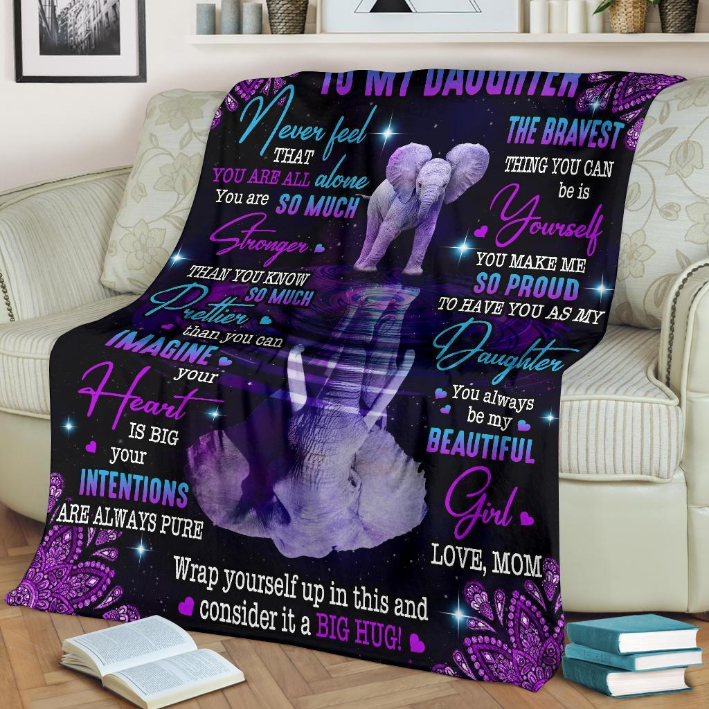 Personalized To My Daughter Blanket Never Feel That You Are All Alone Elephant Blanket Mom To Daughter Gift Custom Daughter Blanket - Famjoys Personalized To My Daughter Blanket Never Feel That You Are All Alone Elephant Blanket Mom To Daughter Gift Custom Daughter Blanket - Famjoys