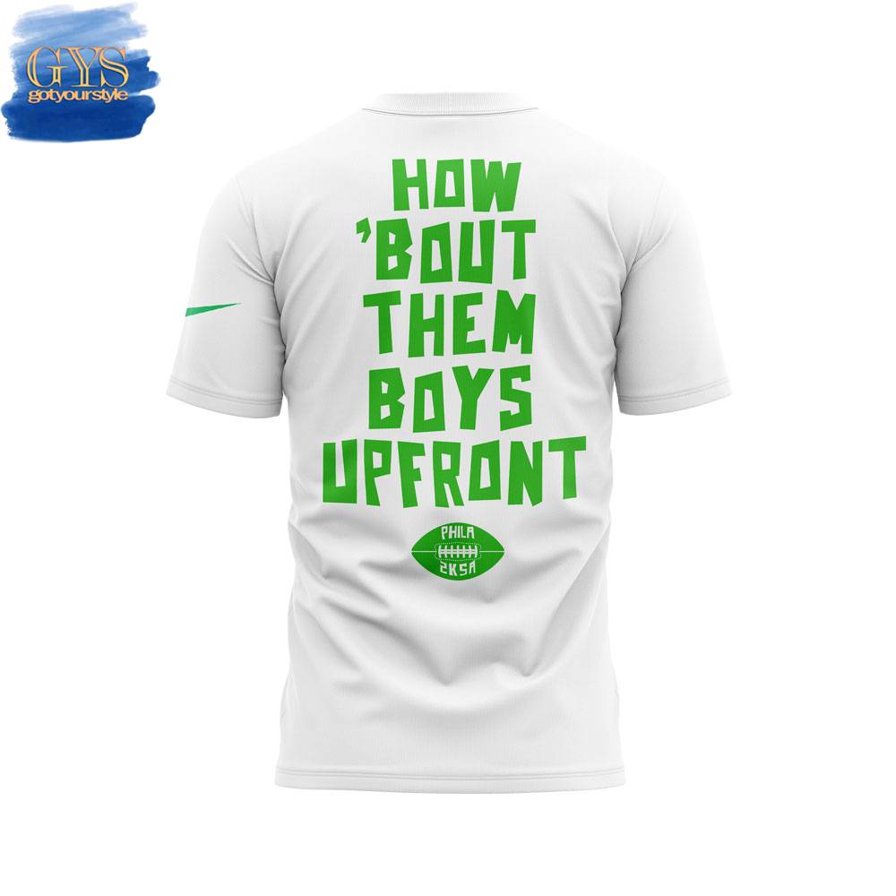 Philadelphia Eagles How 'Bout Them Boys Up Front Shirt - Famjoys Philadelphia Eagles How 'Bout Them Boys Up Front Shirt - Famjoys