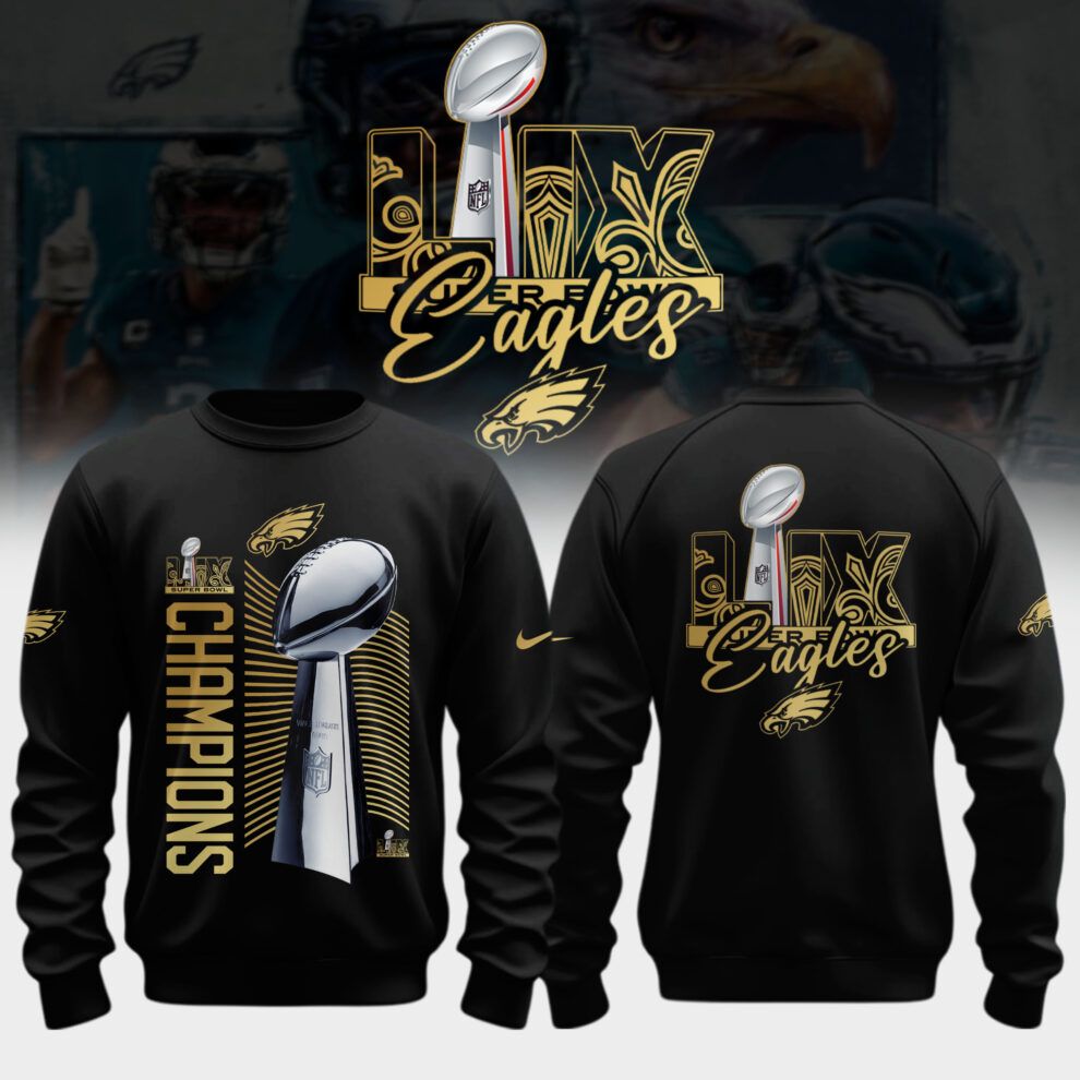 Super Bowl LIX Champions Philadelphia Eagles Sweatshirt - Famjoys Super Bowl LIX Champions Philadelphia Eagles Sweatshirt - Famjoys