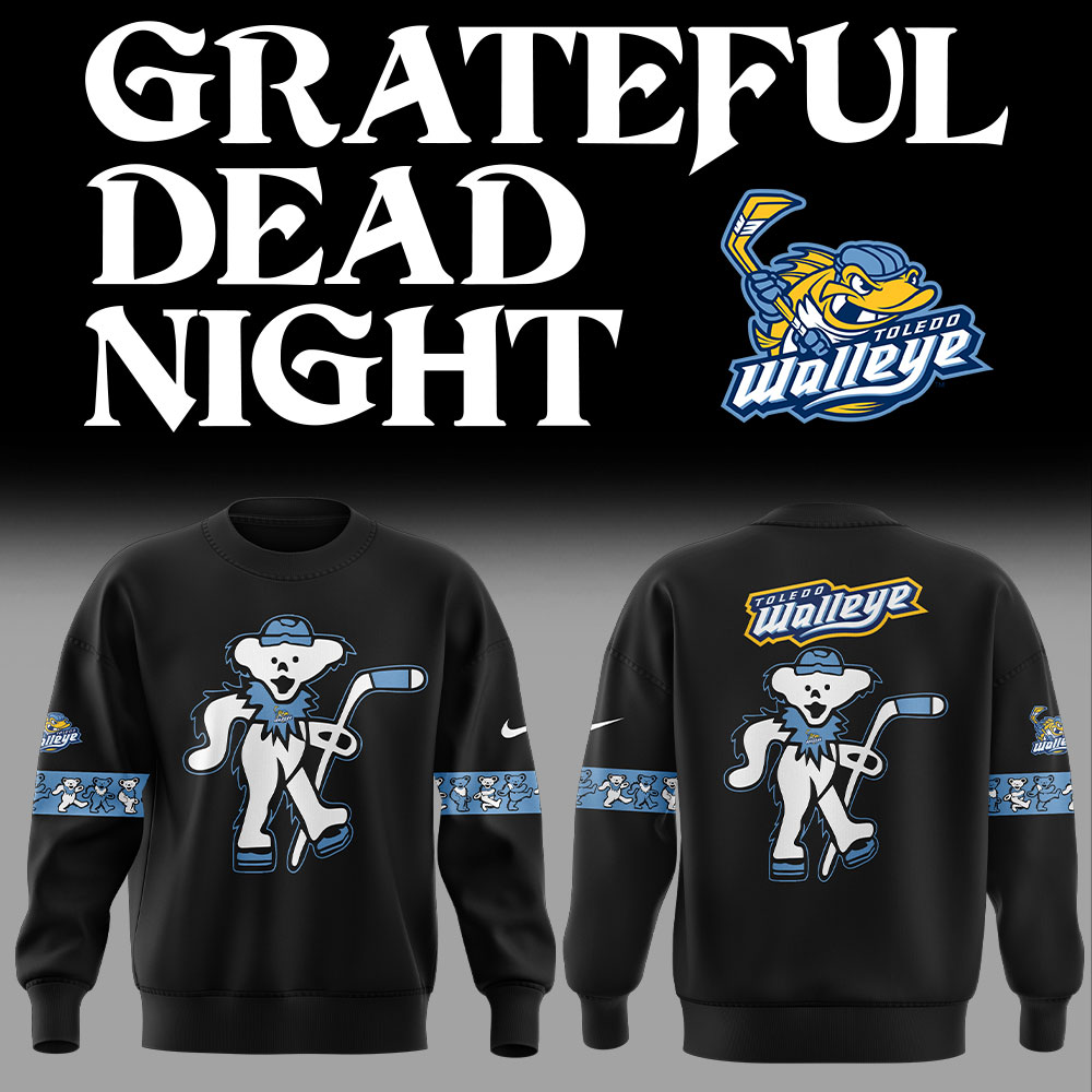 Toledo Walleye Grateful Dead Night Sweatshirt V2+NT22122425ID10DS11 - Famjoys Toledo Walleye Grateful Dead Night Sweatshirt V2+NT22122425ID10DS11 - Famjoys