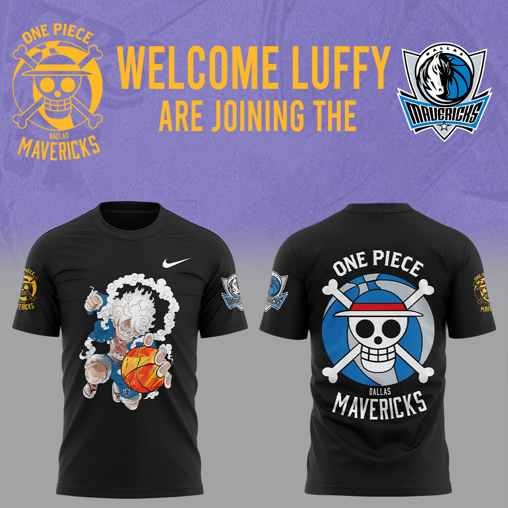 Welcome Luffy are joining the Dallas Mavericks Tshirt Set V2+NT27122423ID10DS11 - Famjoys Welcome Luffy are joining the Dallas Mavericks Tshirt Set V2+NT27122423ID10DS11 - Famjoys