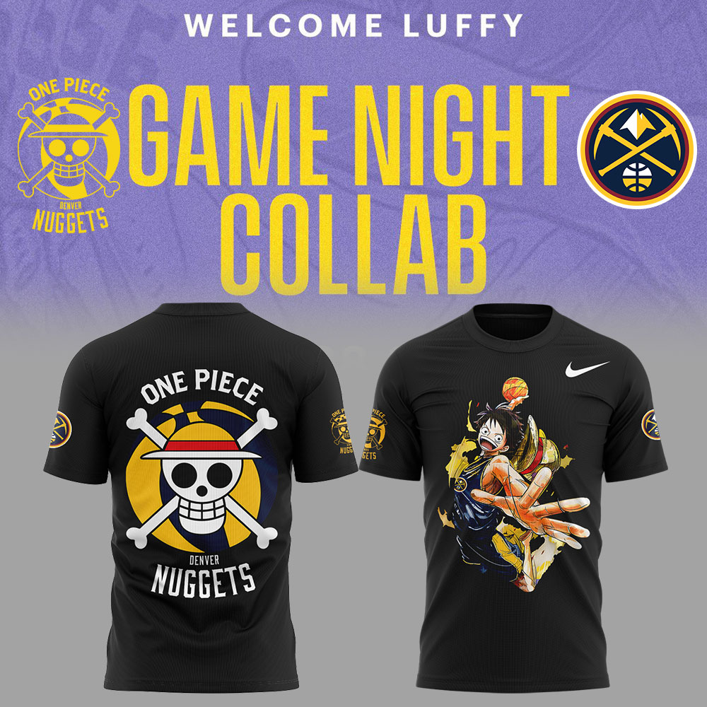 Welcome Luffy are joining the Denver Nuggets Black Tshirt Set+NT26122425ID10DS10 - Famjoys Welcome Luffy are joining the Denver Nuggets Black Tshirt Set+NT26122425ID10DS10 - Famjoys
