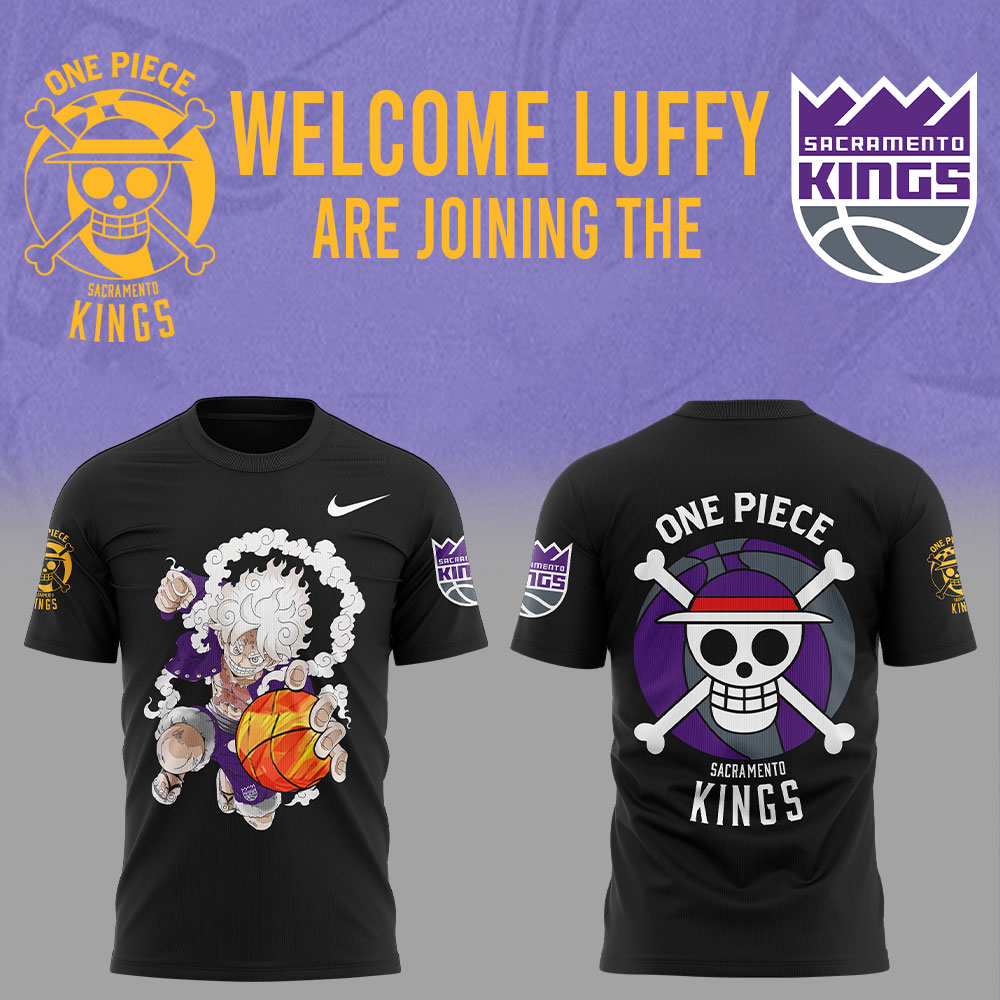 Welcome Luffy are joining the Sacramento Kings Tshirt Set V2+NT27122430ID10DS11 - Famjoys Welcome Luffy are joining the Sacramento Kings Tshirt Set V2+NT27122430ID10DS11 - Famjoys